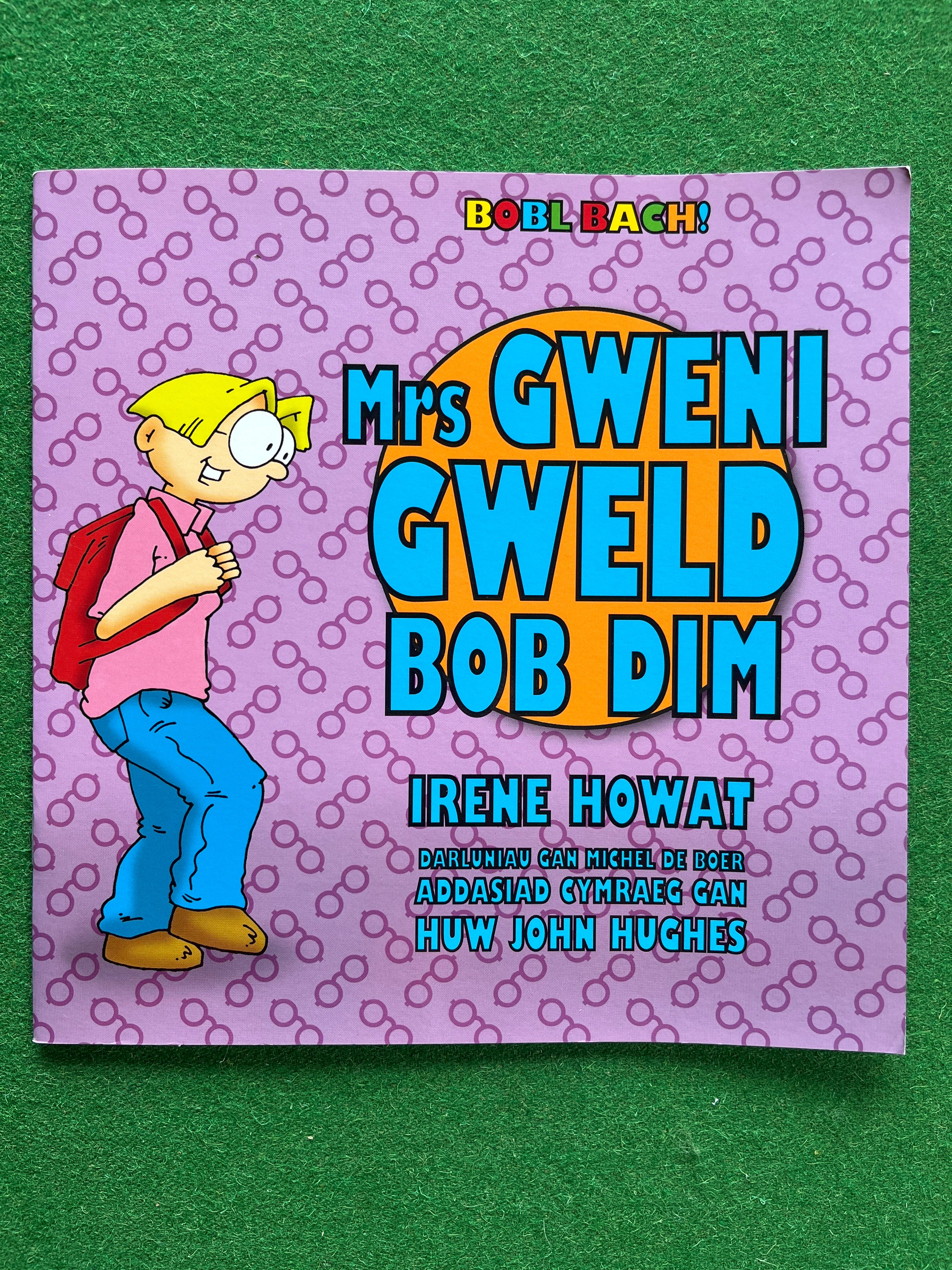 Bobl Bach! Mrs Gweni sees everything.