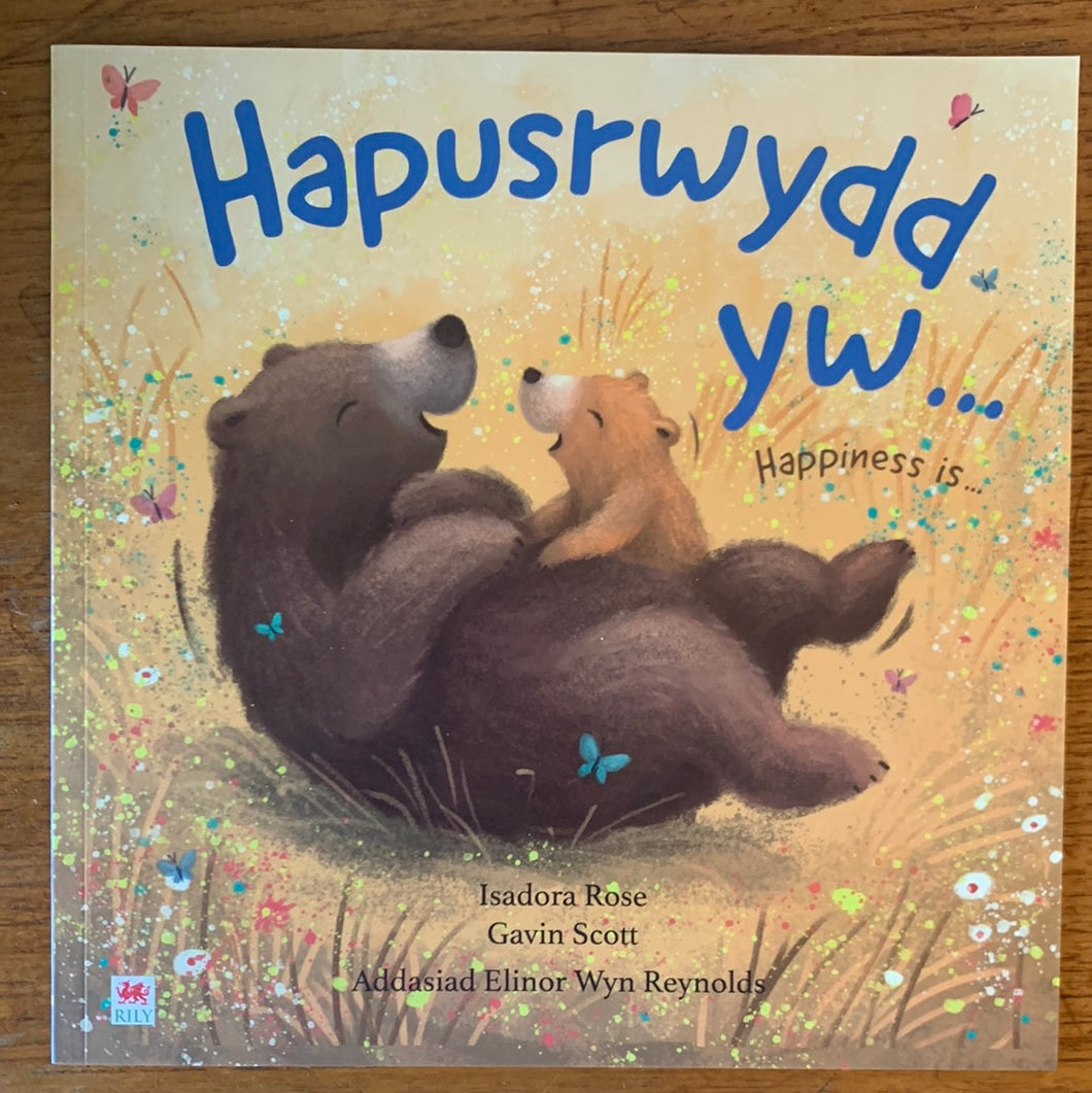 Hapusrwydd yw (happiness is)